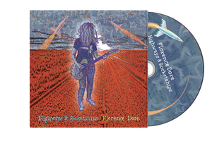 Florence Dore - "Highways & Rocketships" CD