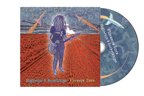 Florence Dore - "Highways & Rocketships" CD