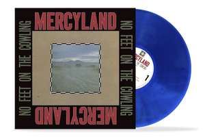 Mercyland's No Feet On The Cowling [2023 Remixed & Remastered Edition] Webstore-Exclusive LP