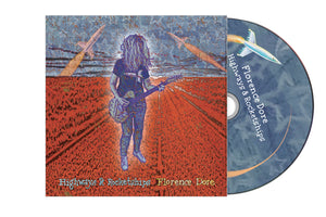 Florence Dore - "Highways & Rocketships" CD