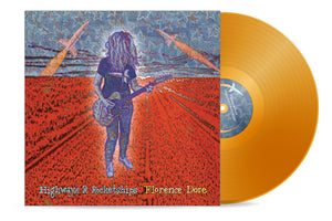 Florence Dore - "Highways & Rocketships" LP - Web Exclusive Orange!